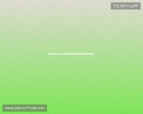 亚博体育网娱乐app:多样化的娱乐玩法让你在体育竞猜中享受更多乐趣与刺激体验 亚博体育网娱乐app:多样化的娱乐玩法让你在体育竞猜中享受更多乐趣与刺激体验